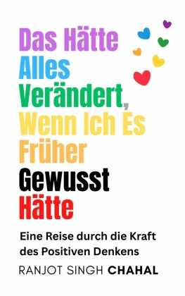 Das Hätte Alles Verändert, Wenn Ich Es Früher Gewusst Hätte