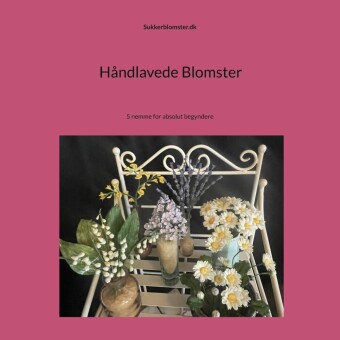 Håndlavede blomster