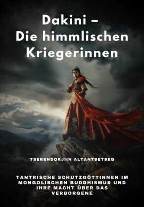 Dakini - Die himmlischen Kriegerinnen