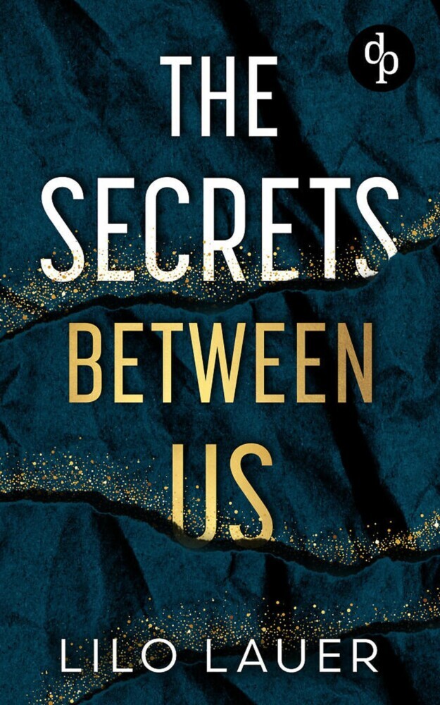 The Secrets Between Us | Spicy Enemies to Lovers Romantic Suspense main product photo