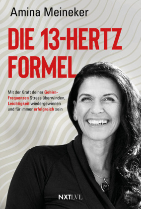Die 13 Hertz Formel
