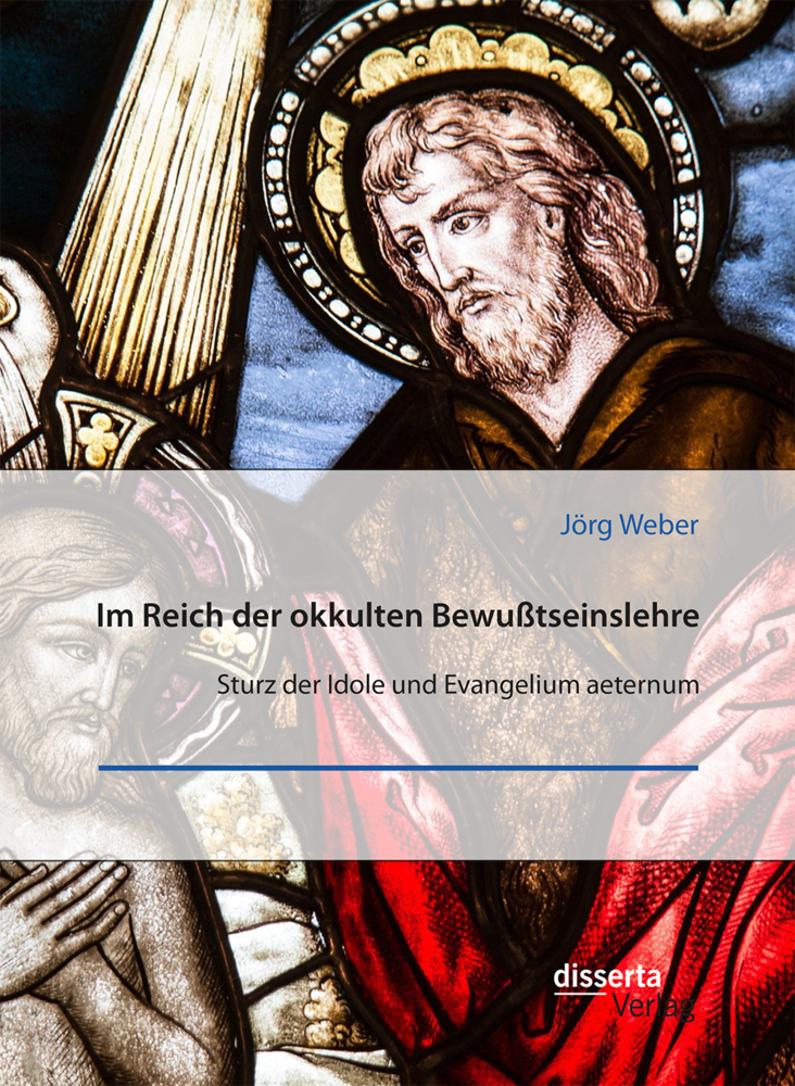 Im Reich der okkulten Bewußtseinslehre. Sturz der Idole und Evangelium aeternum main product photo