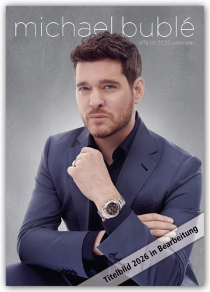 Michael Bublé 2026 - A3-Posterkalender