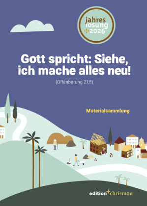 Gott spricht: Siehe, ich mache alles neu