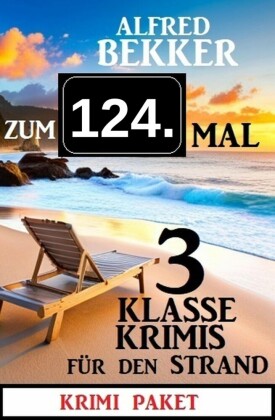 Zum 124. Mal 3 klasse Krimis für den Strand
