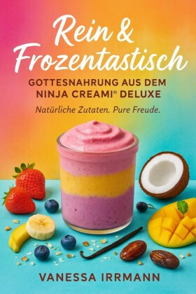 Rein & Frozentastisch - Gottesnahrung aus dem Ninja Creami® Deluxe