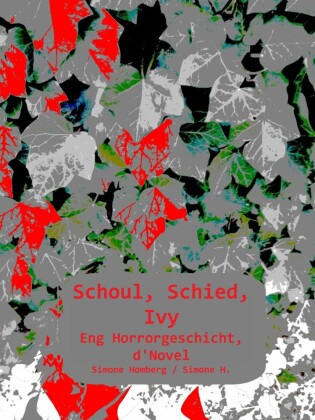 Schoul, Schied, Ivy