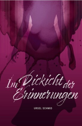 Im Dickicht der Erinnerungen