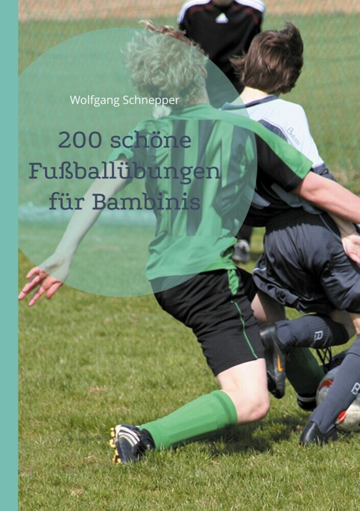 200 schöne Fußballübungen für Bambinis main product photo