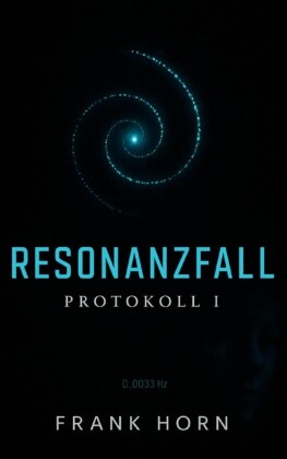 Resonanzfall - Protokoll I