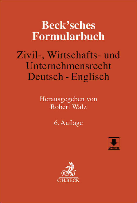 Beck'sches Formularbuch Zivil-, Wirtschafts- und Unternehmensrecht: Deutsch-Englisch main product photo