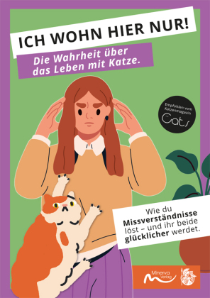 ICH WOHN HIER NUR! Die Wahrheit über das Leben mit Katze.