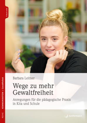 Wege zu mehr Gewaltfreiheit, m. 1 Beilage