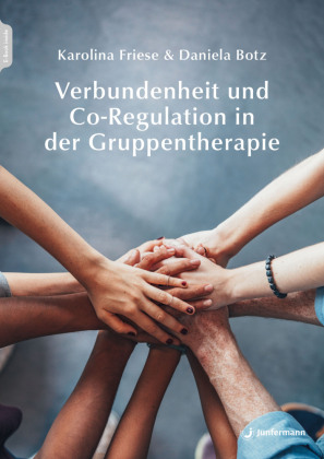 Verbundenheit und Co-Regulation in der Gruppentherapie, m. 1 Beilage