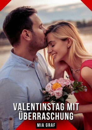 Valentinstag mit Überraschung