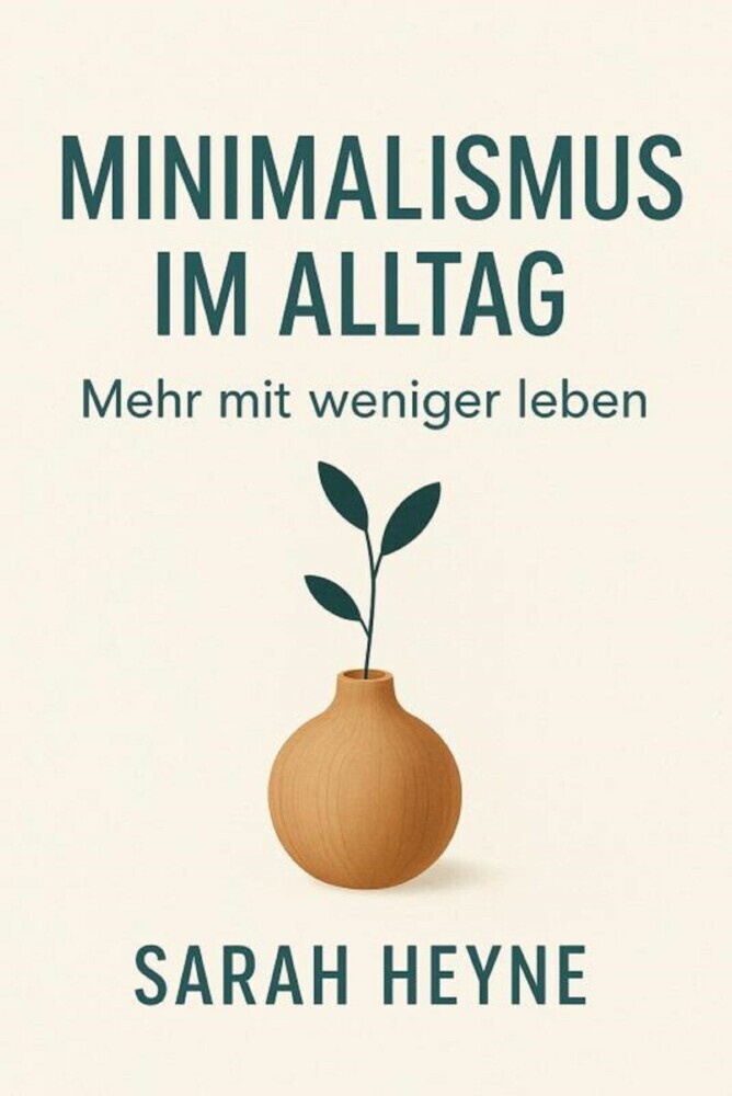 Minimalismus im Alltag: Mehr mit weniger leben main product photo