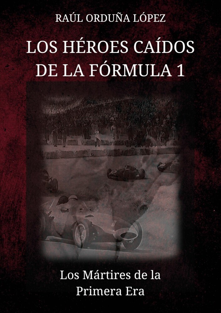 Los héroes caídos de la fórmula 1 main product photo