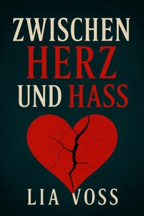 'Zwischen Herz und Hass'