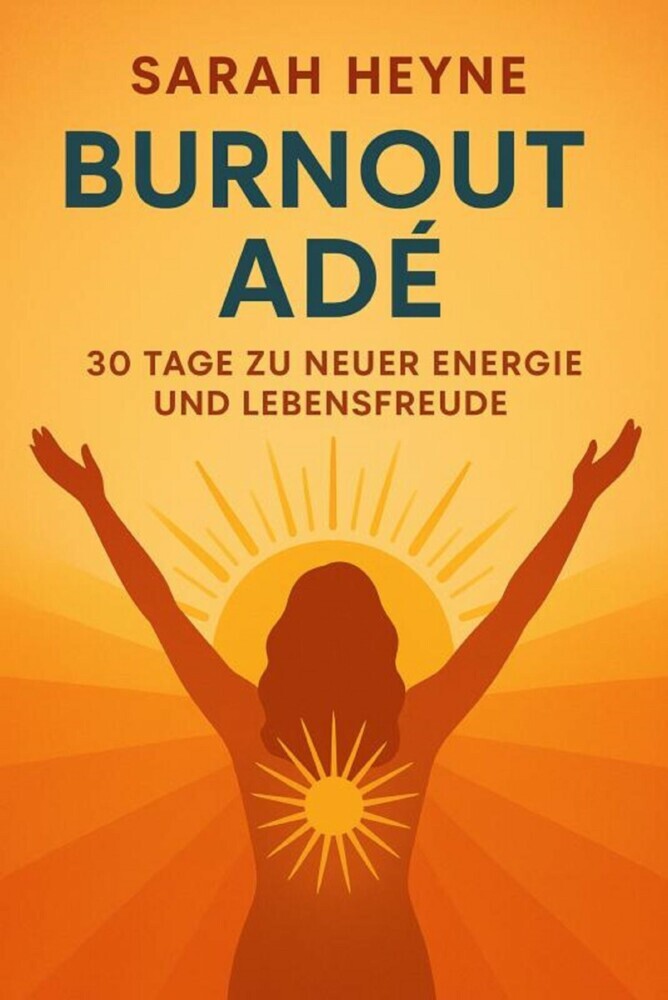 Burnout Adé - 30 Tage zu neuer Energie und Lebensfreude main product photo