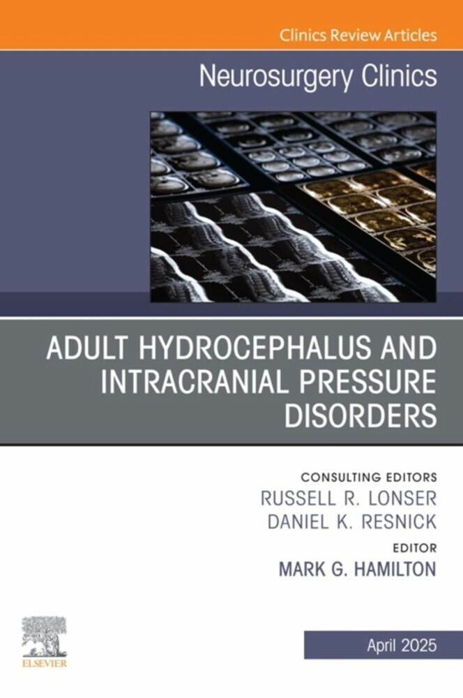 Adult Hydrocephalus and Intracranial Pressure Disorders, An Issue of Neurosurgery Clinics of North America, E-Book main product photo