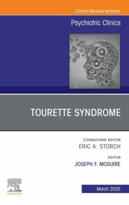 Tourette Syndrome, An Issue of Psychiatric Clinics of North America