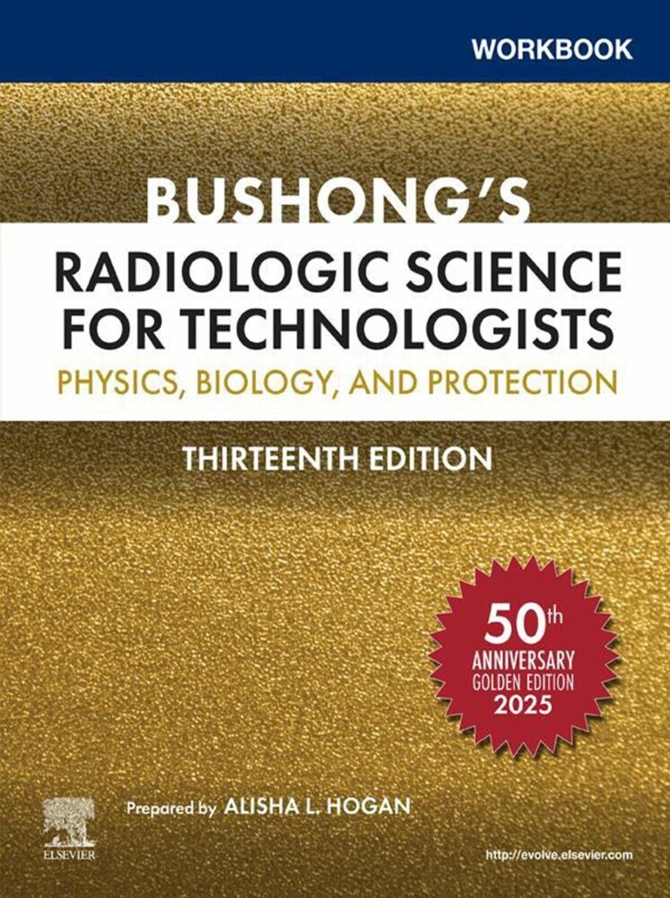 Workbook for Bushong's Radiologic Science for Technologists - E-Book main product photo