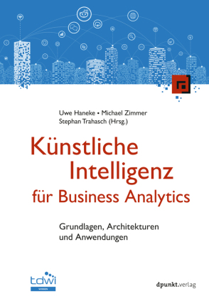 Künstliche Intelligenz für Business Analytics