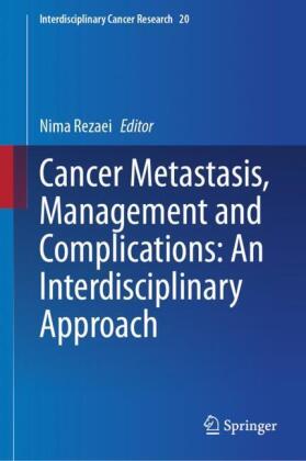 Cancer Metastasis, Management and Complications: An Interdisciplinary Approach