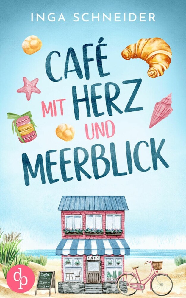 Café mit Herz und Meerblick | Ein wholesome Liebesroman mit viel Zucker und einem Happy End main product photo