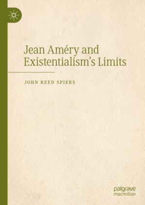 Jean Améry and Existentialism's Limits