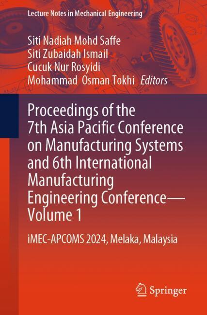Proceedings of the 7th Asia Pacific Conference on Manufacturing Systems and 6th International Manufacturing Engineering Conference-Volume 1 main product photo
