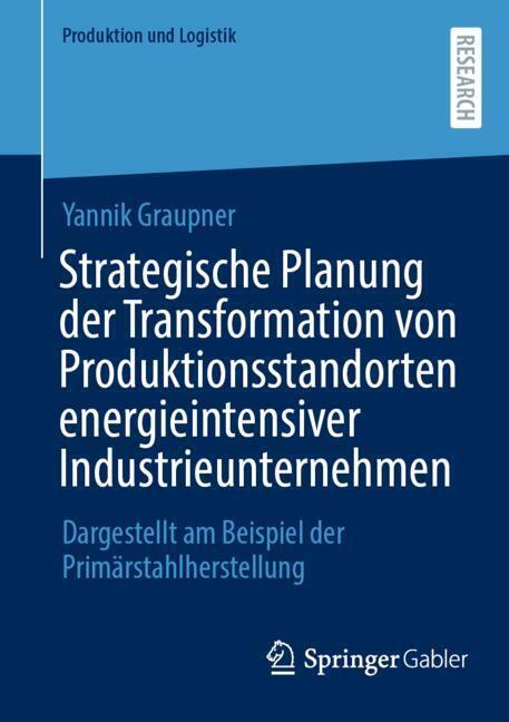 Strategische Planung der Transformation von Produktionsstandorten energieintensiver Industrieunternehmen main product photo