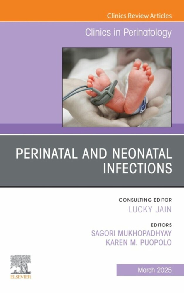 Perinatal and Neonatal Infections, An Issue of Clinics in Perinatology, E-Book main product photo