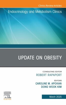 Update on Obesity, An Issue of Endocrinology and Metabolism Clinics of North America