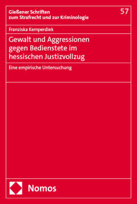 Gewalt und Aggressionen gegen Bedienstete im hessischen Justizvollzug
