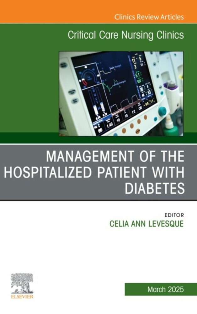 Management of the Hospitalized Patient with Diabetes, An Issue of Critical Care Nursing Clinics of North America main product photo