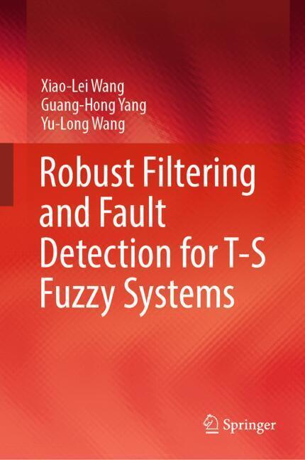 Robust Filtering and Fault Detection for T-S Fuzzy Systems main product photo