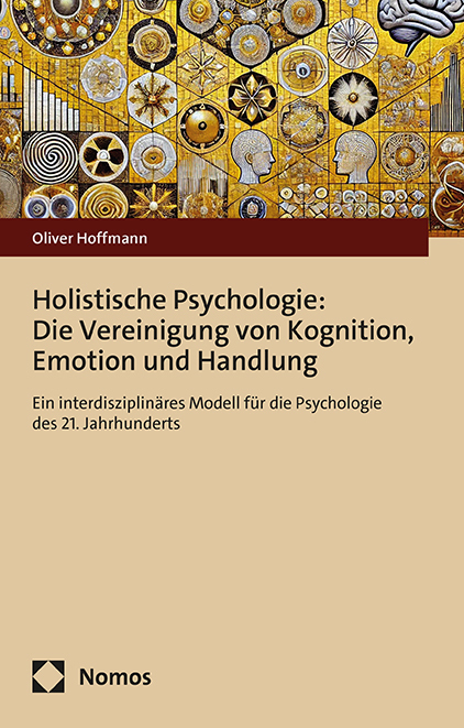 Holistische Psychologie: Die Vereinigung von Kognition, Emotion und Handlung main product photo