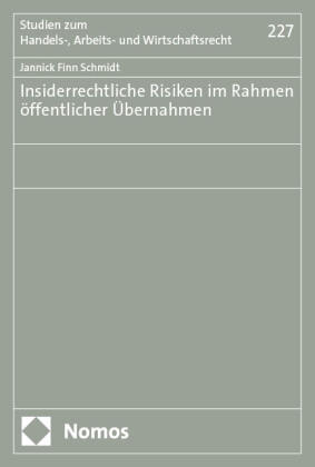 Insiderrechtliche Risiken im Rahmen öffentlicher Übernahmen