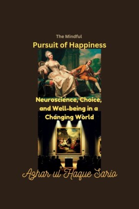 The Mindful Pursuit of Happiness