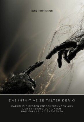 Das intuitive Zeitalter der KI