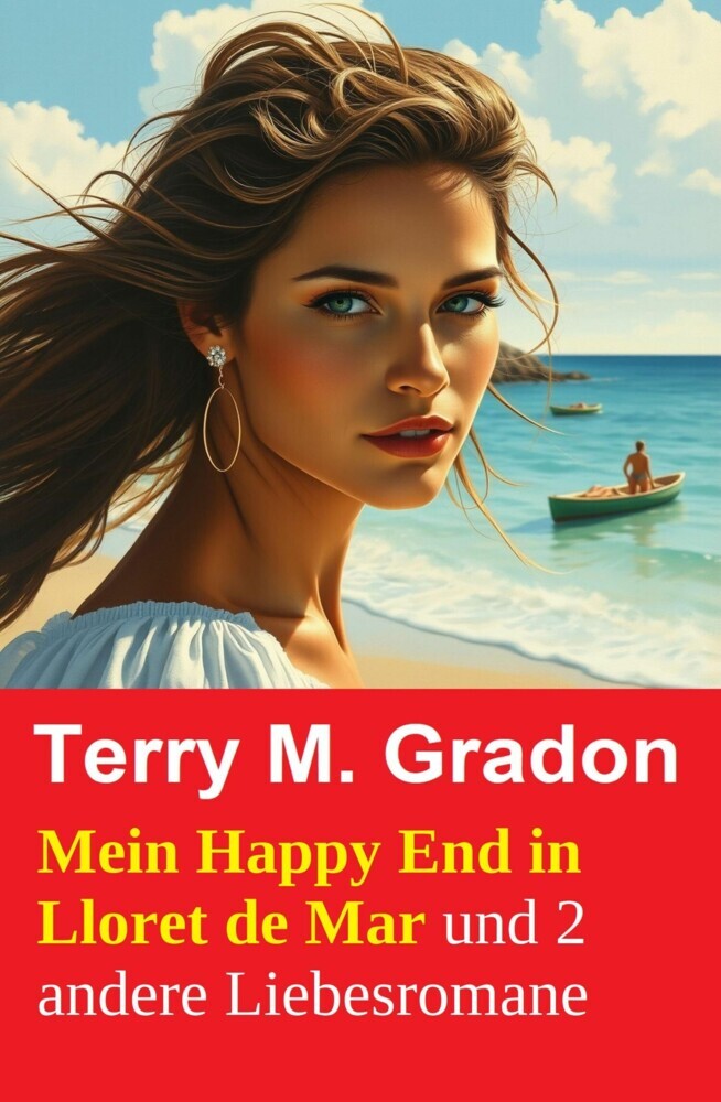 Mein Happy End in Lloret de Mar und 2 andere Liebesromane main product photo