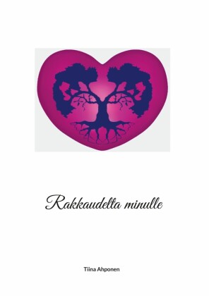 Rakkaudelta minulle