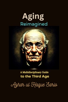 Aging Reimagined