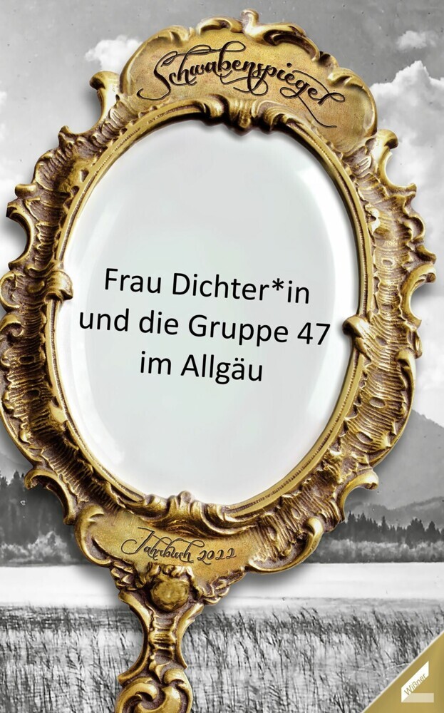 Der Schwabenspiegel. Jahrbuch für Literatur, Sprache und Spiel / Der Schwabenspiegel 2022 main product photo