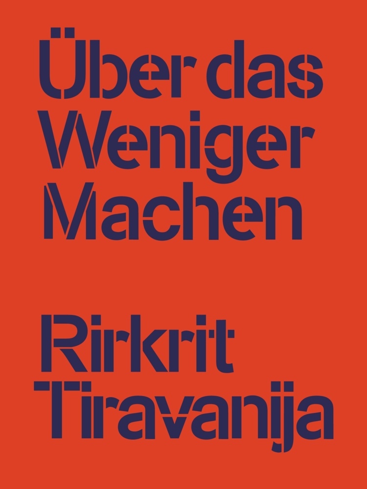 Rirkrit Tiravanija: Über das Weniger Machen main product photo