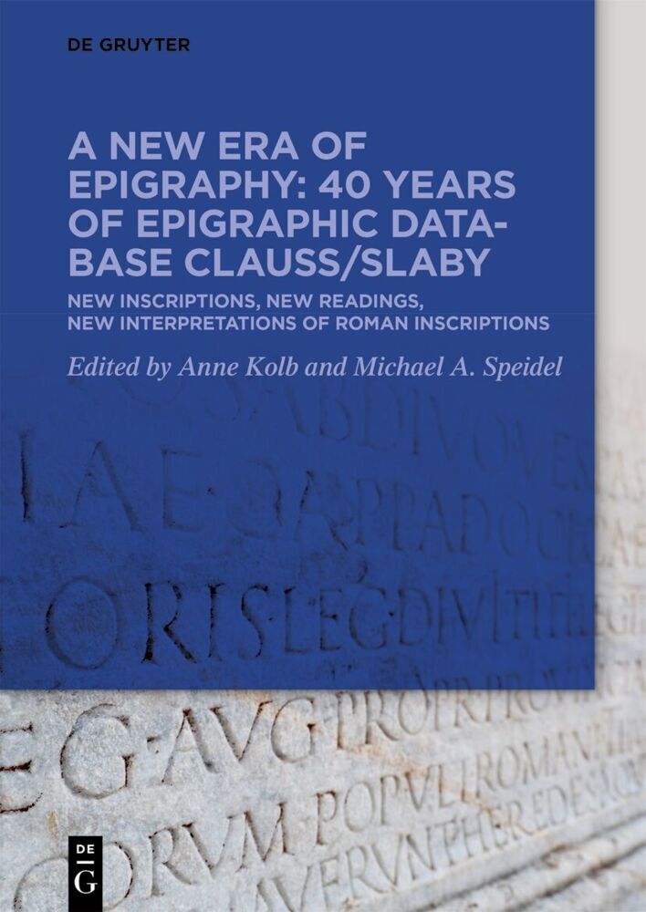 A new era of epigraphy: 40 years of Epigraphic database Clauss/Slaby main product photo