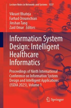 Information System Design: Intelligent Healthcare Informatics