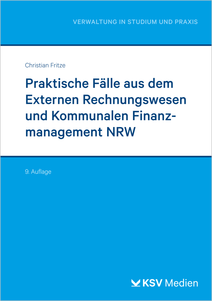 Praktische Fälle aus dem Externen Rechnungswesen und Kommunalen Finanzmanagement NRW main product photo