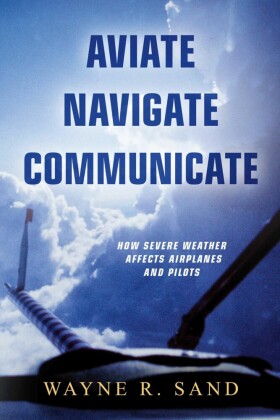 Aviate Navigate Communicate